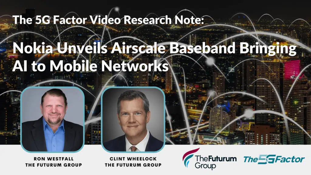 5G Factor Video Research Note: Nokia Unveils Airscale Baseband Capabilities That Bring AI to Mobile Networks
