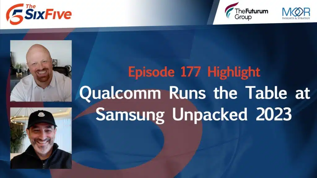 Qualcomm Runs the Table at Samsung Unpacked 2023