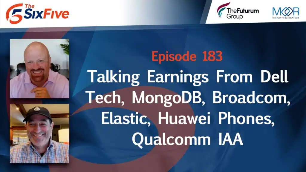 Talking Earnings From Dell Tech MongoDB Broadcom Elastic Huawei Phones Qualcomm IAA