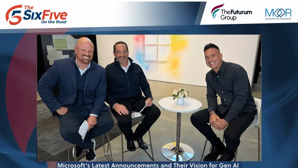 Microsoft’s Latest Announcements & Their Vision for Gen AI - Six Five on The Road