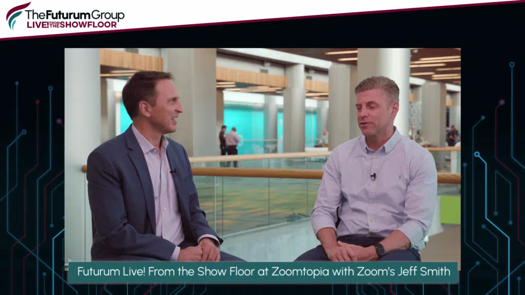 Customer Challenges in Today’s Return-to-Office and Hybrid Work – Futurum! Live from the Show Floor at Zoomtopia 2023