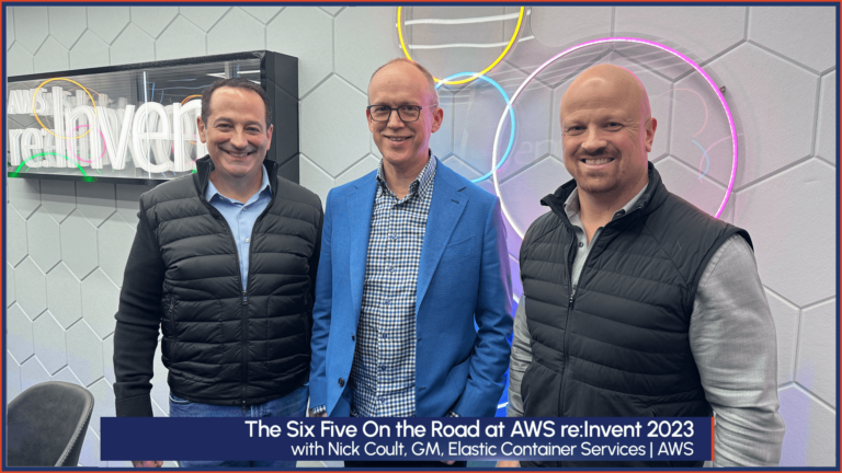 The Six Five On the Road at AWS re:Invent with Nick Coult