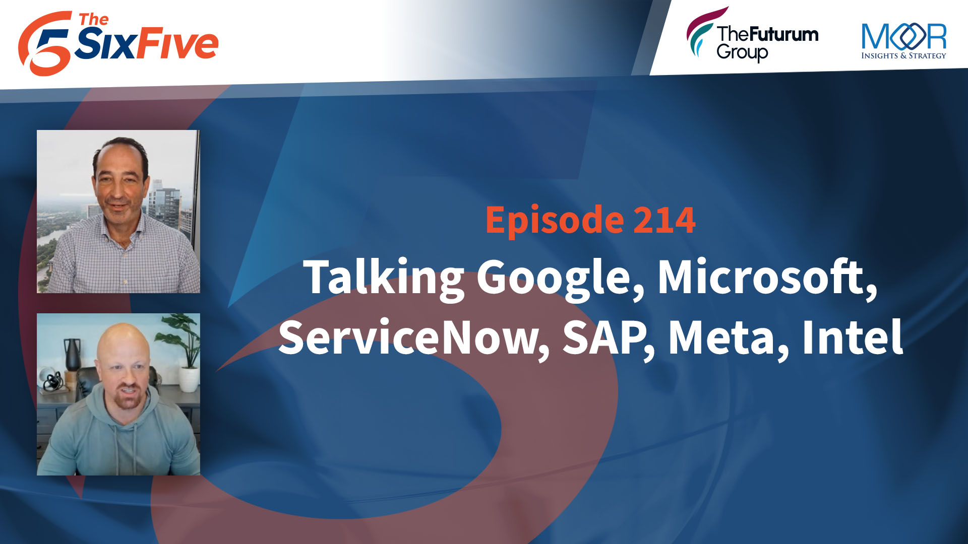 Talking Google, Microsoft, ServiceNow, SAP, Meta, Intel