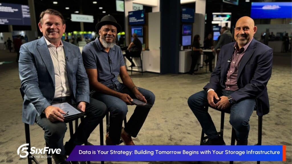 Data is Your Strategy: Building Tomorrow Begins with Your Storage Infrastructure - Six Five In The Booth at HPE Discover Las Vegas 2025