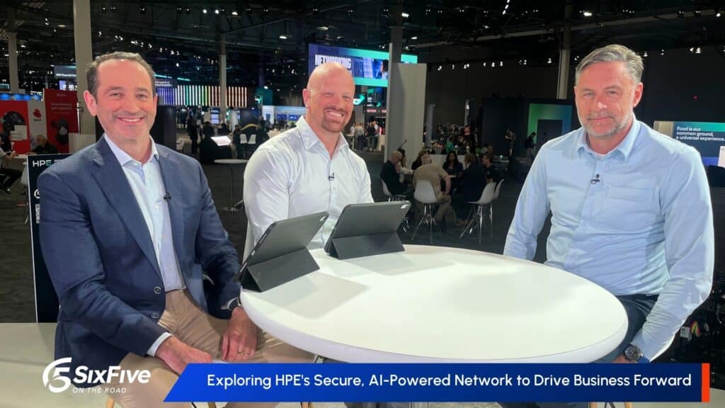 Exploring HPE's Secure, AI-Powered Network to Drive Business Forward - Six Five On The Road at HPE Discover Las Vegas 2025