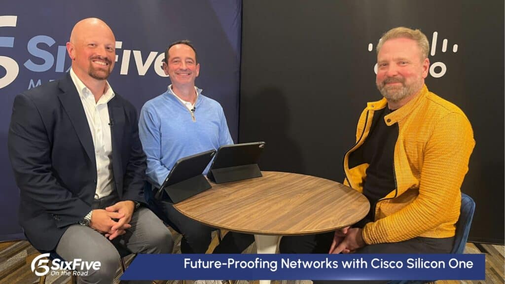 Future-proofing networks with Cisco Silicon One - Six Five On The Road