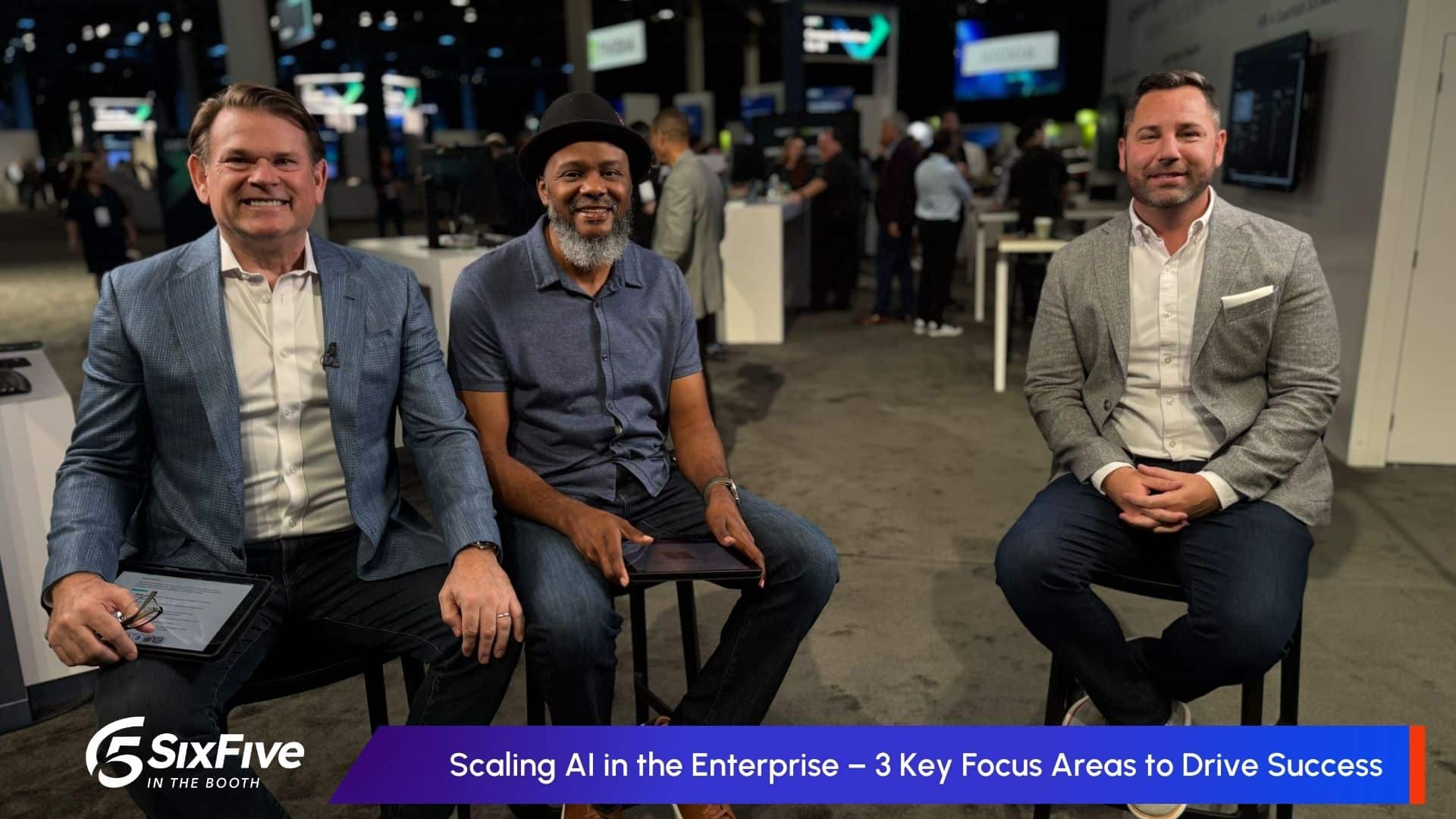 Scaling AI in the Enterprise – 3 Key Focus Areas to Drive Success - Six Five In The Booth